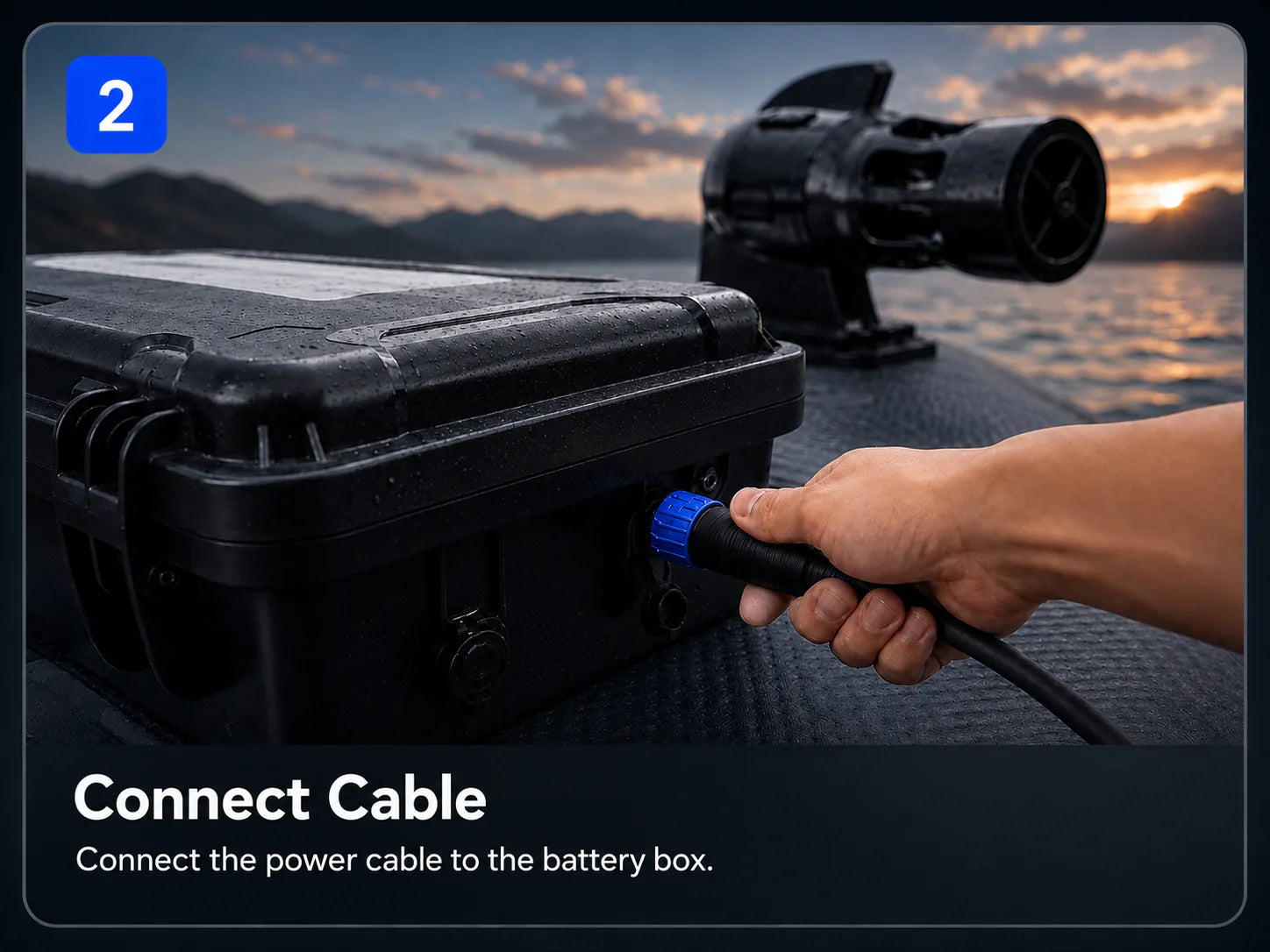 Step 2: Connect the waterproof power cable to the battery box.